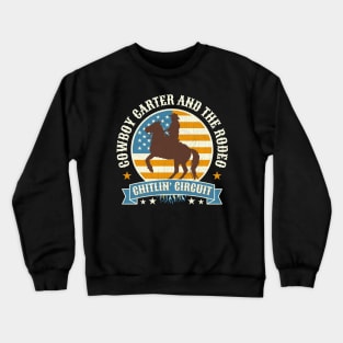 Cowboy Carter And The Rodeo Chitlin Circuit Crewneck Sweatshirt